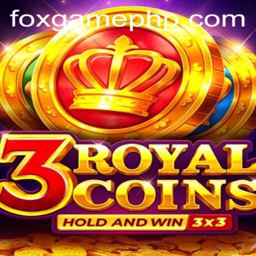 Unveiling the Excitement of 3RoyalCoins: A Deep Dive into FOX.GAME's Latest Addition