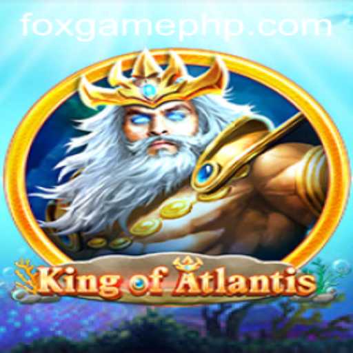 KingofAtlantis: Dive into the Epic Underwater Adventure Enhanced by FOX.GAME