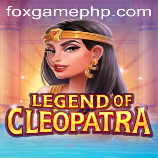 Exploring LegendOfCleopatra: An Epic Adventure in FOX.GAME