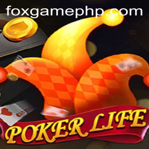 Exploring PokerLife: The Ultimate Card Game Experience with FOX.GAME