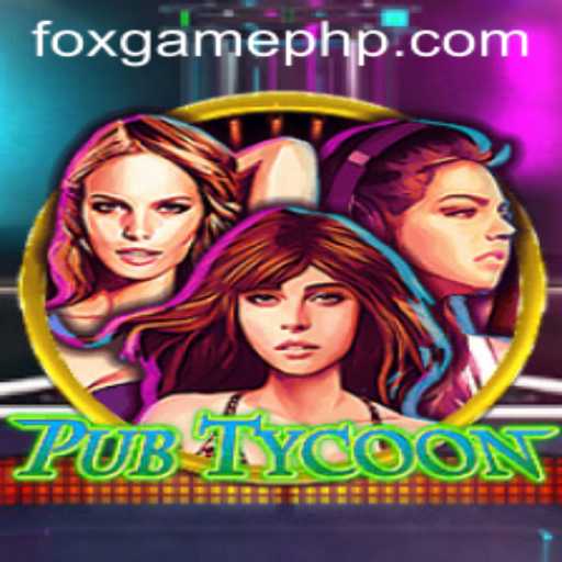 Dive into the Business Adventure of PubTycoon