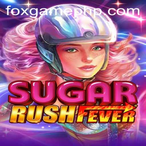 Unveiling SugarRushFever: An Exciting Adventure in the World of FOX.GAME